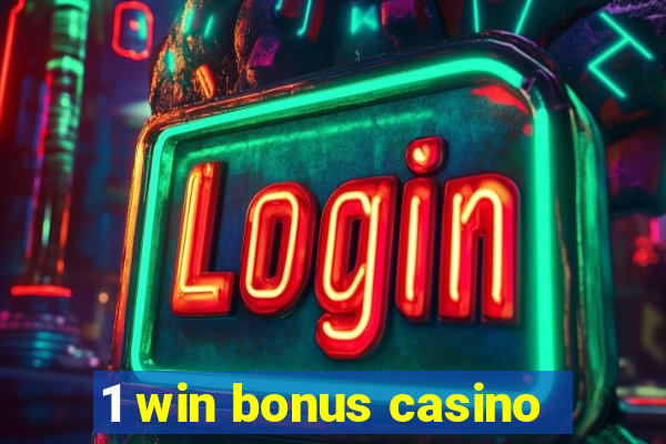 1 win bonus casino