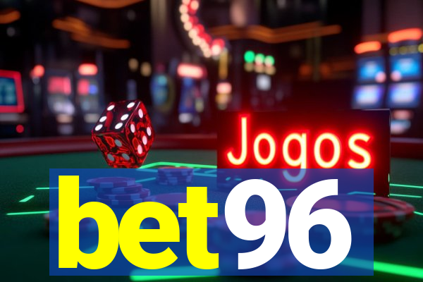 bet96