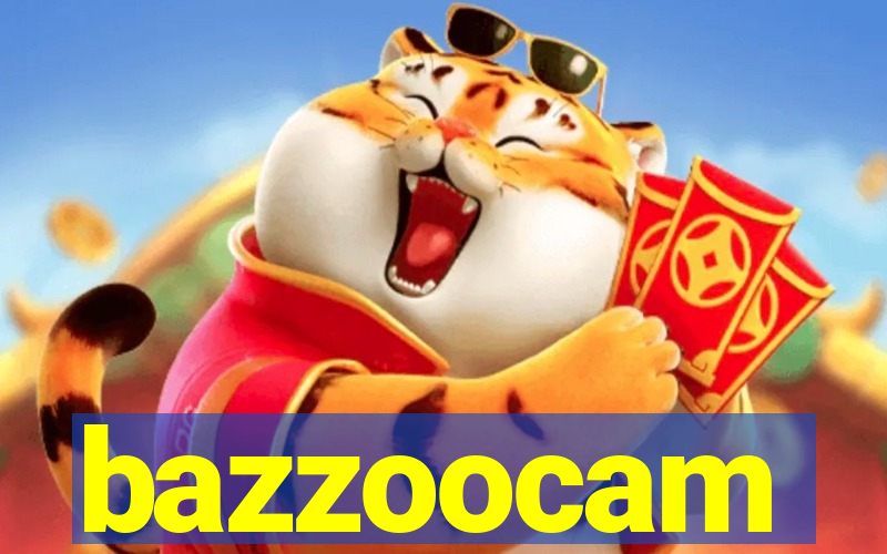 bazzoocam