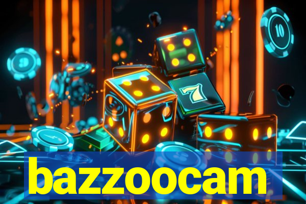 bazzoocam