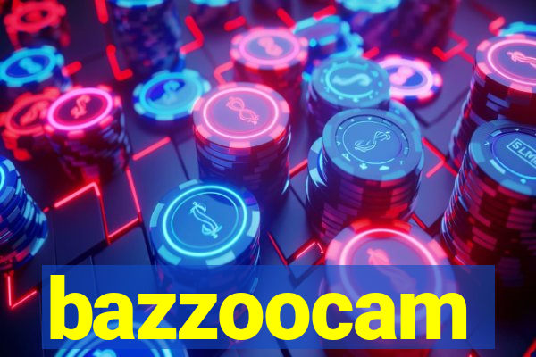 bazzoocam