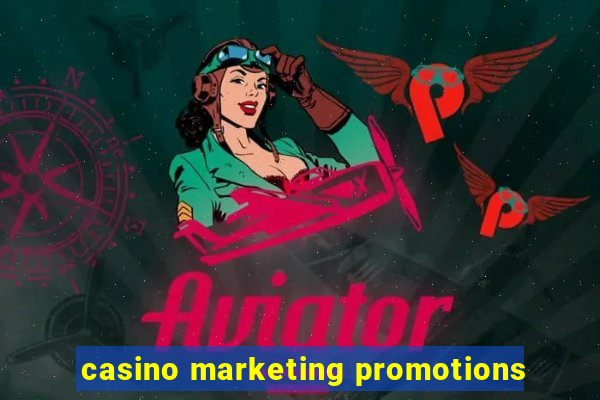 casino marketing promotions