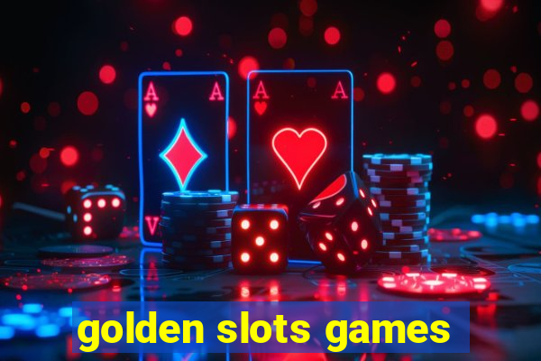 golden slots games