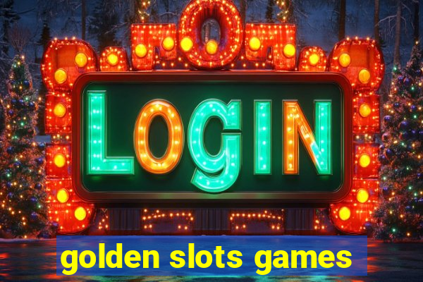 golden slots games