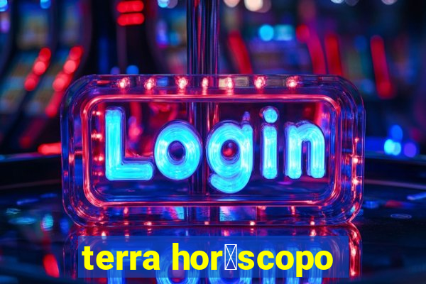 terra hor贸scopo