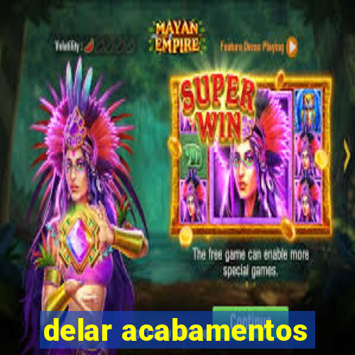 delar acabamentos