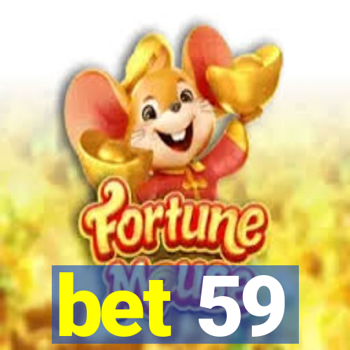 bet 59