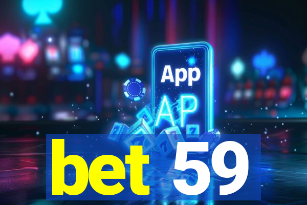 bet 59