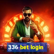 336 bet login