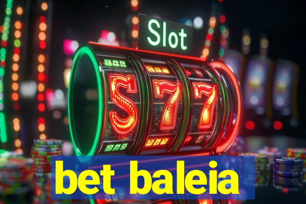 bet baleia