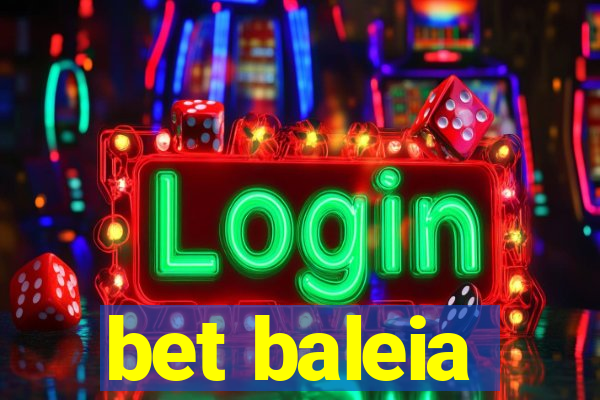 bet baleia