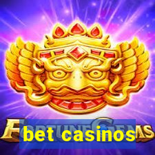 bet casinos