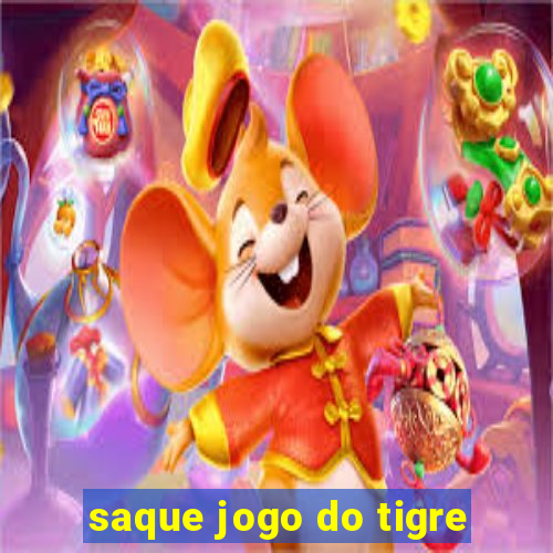 saque jogo do tigre