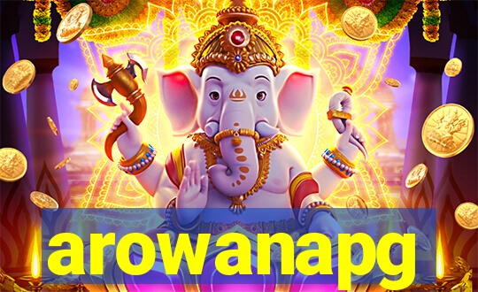 arowanapg