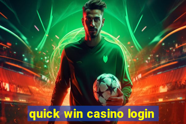 quick win casino login