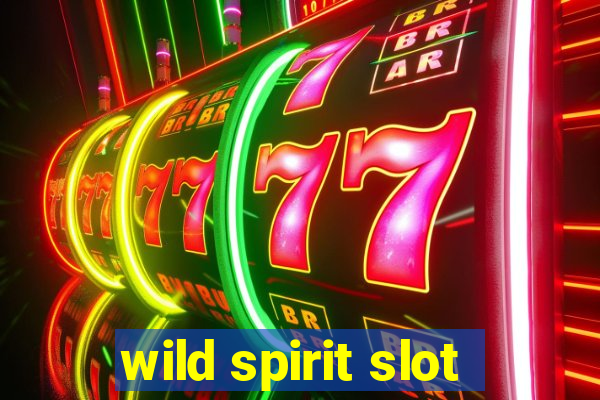 wild spirit slot