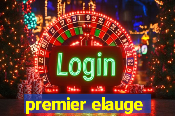 premier elauge