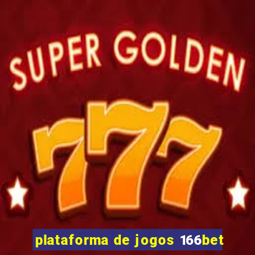 plataforma de jogos 166bet