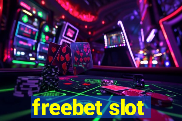 freebet slot