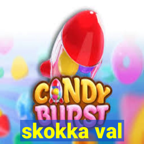 skokka val