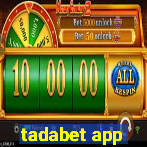 tadabet app