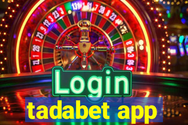 tadabet app