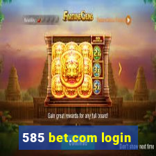 585 bet.com login