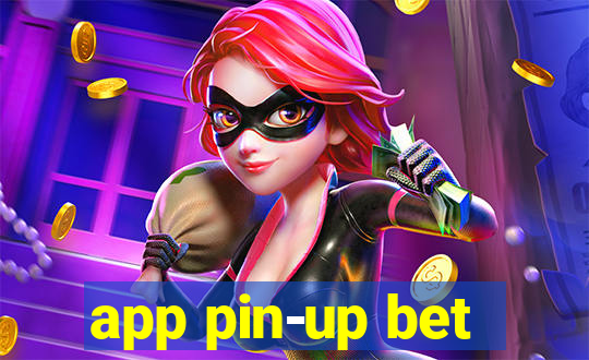 app pin-up bet