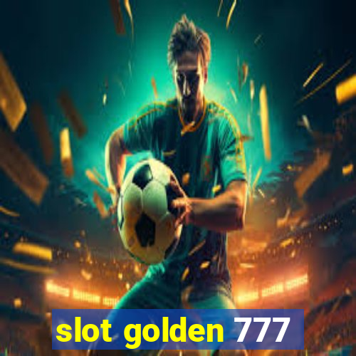 slot golden 777