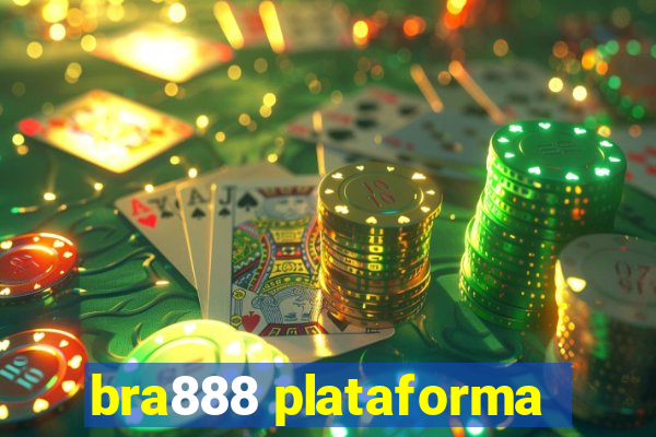 bra888 plataforma