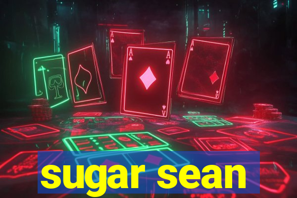 sugar sean