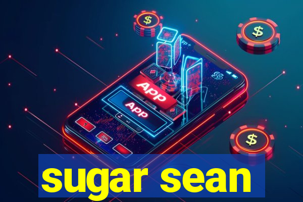 sugar sean