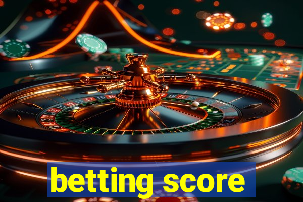 betting score