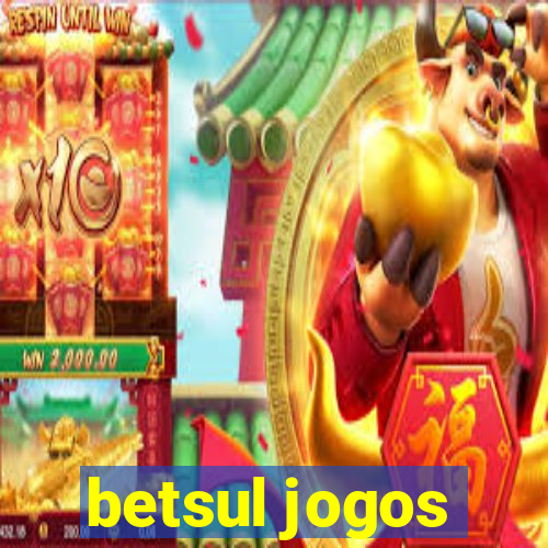 betsul jogos