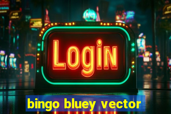 bingo bluey vector