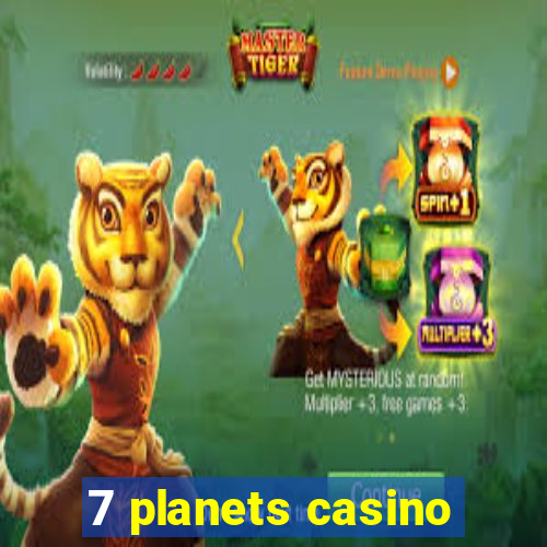 7 planets casino