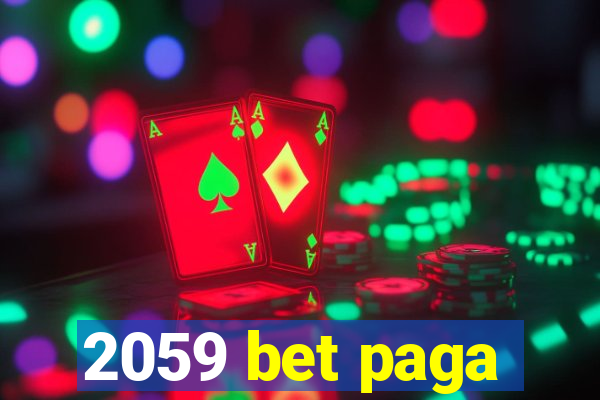 2059 bet paga