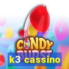 k3 cassino