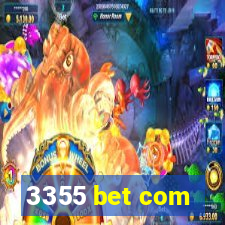 3355 bet com