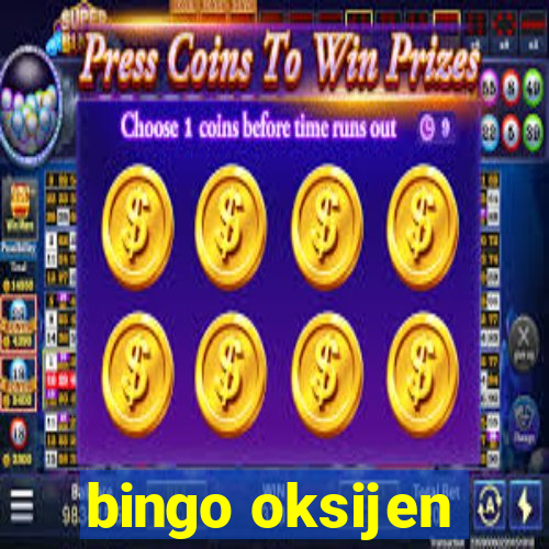 bingo oksijen