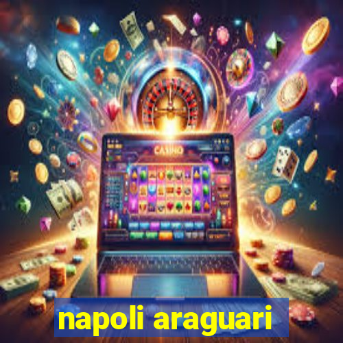 napoli araguari