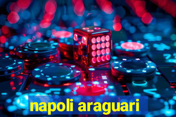 napoli araguari