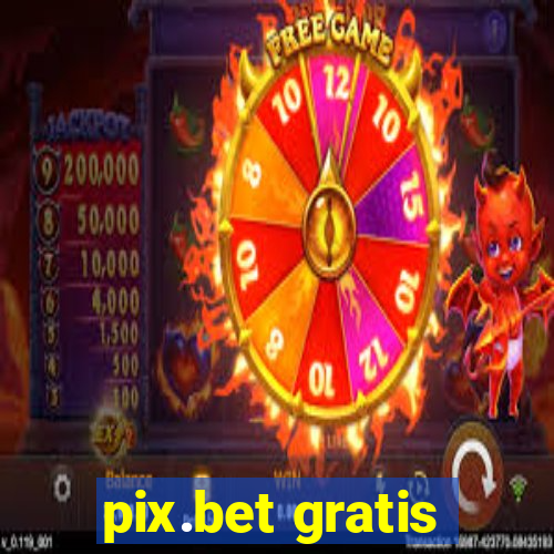 pix.bet gratis