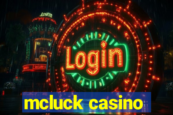 mcluck casino