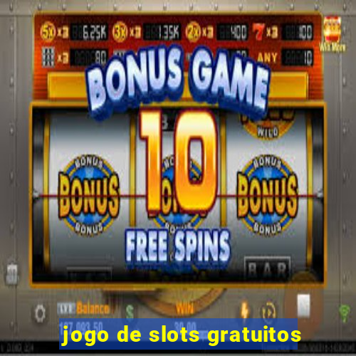 jogo de slots gratuitos