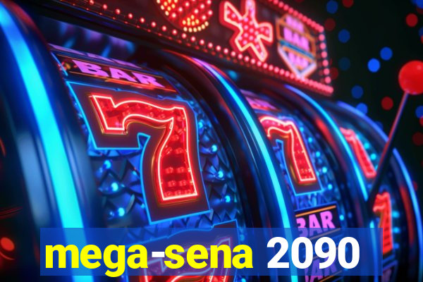 mega-sena 2090