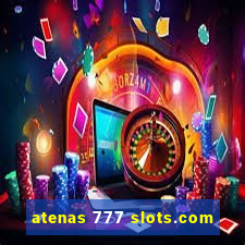 atenas 777 slots.com