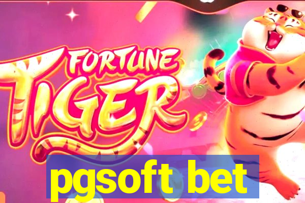 pgsoft bet