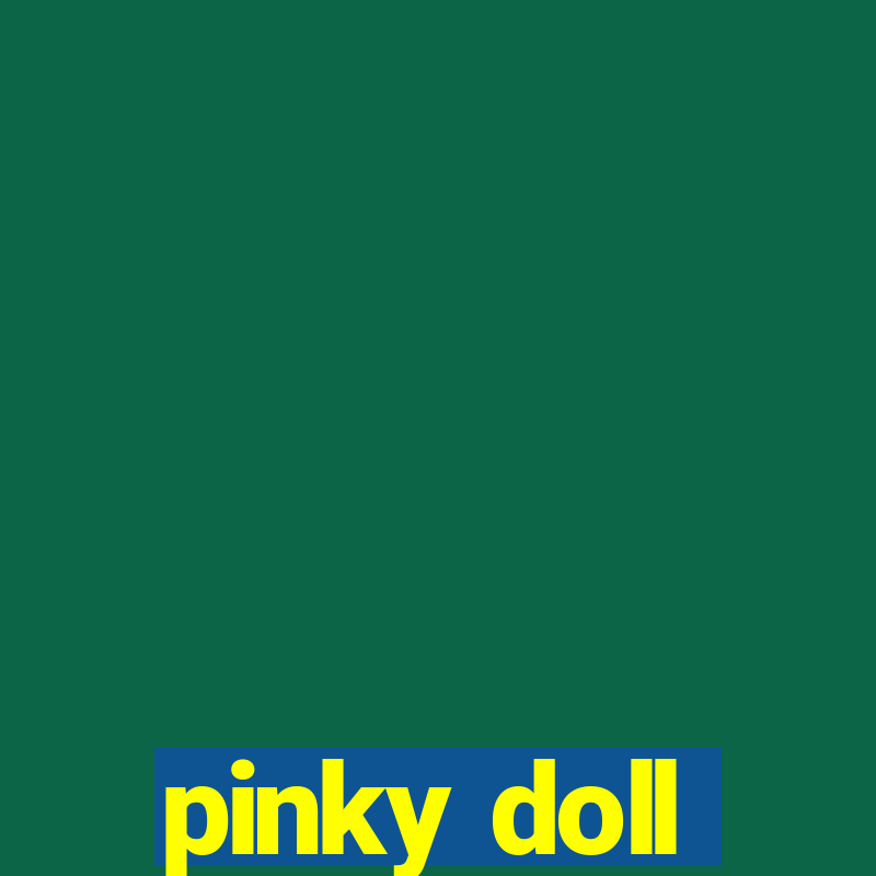 pinky doll