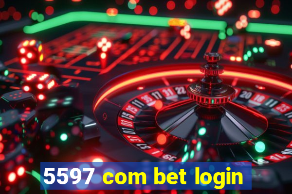 5597 com bet login